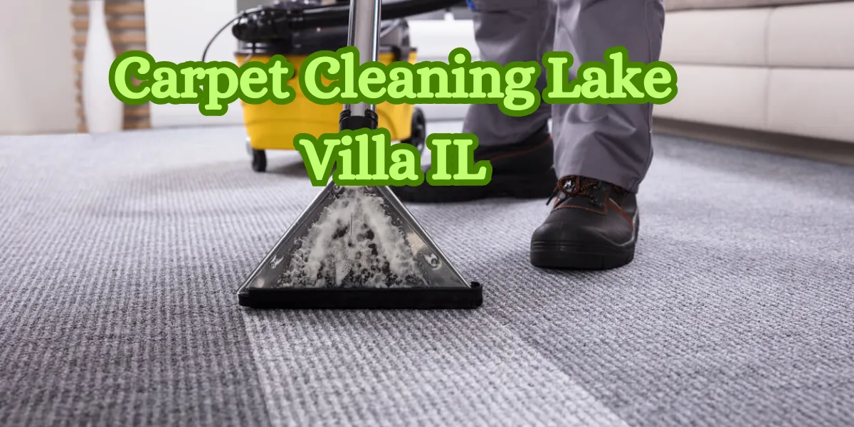 Carpet Cleaning Lake Villa IL