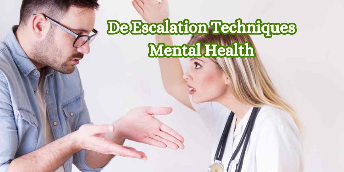 Effective de escalation techniques for mental health
