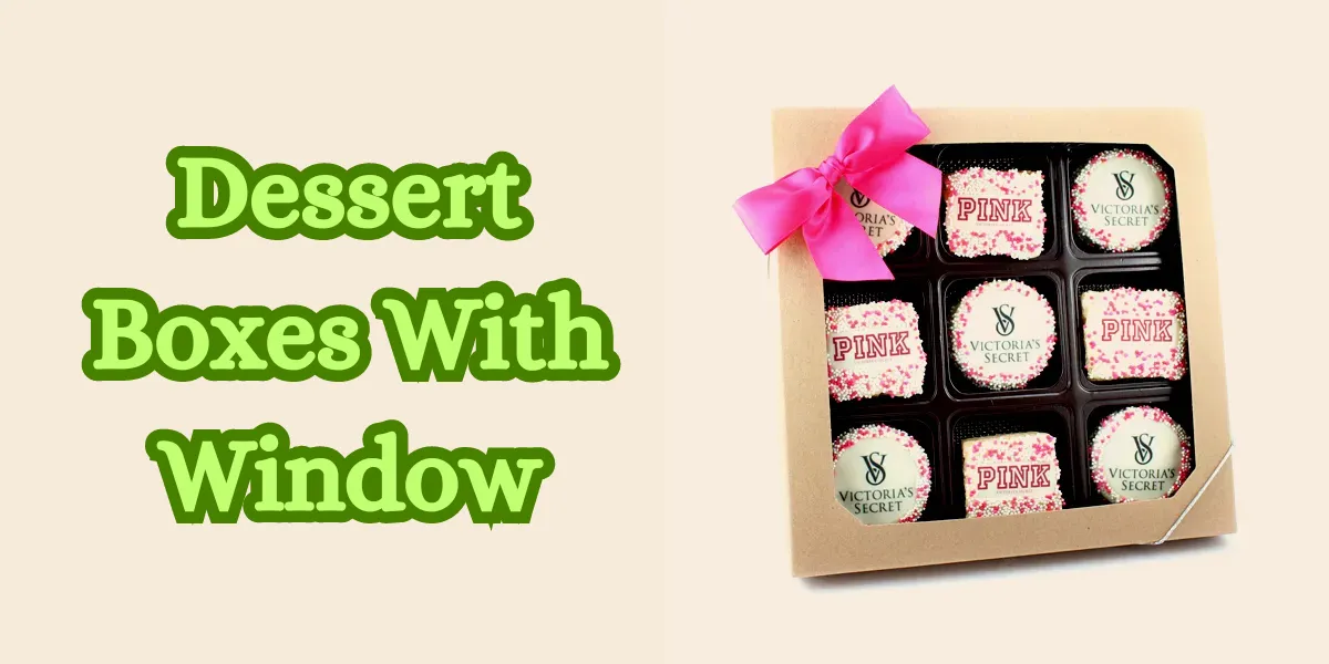 Dessert Boxes With Window