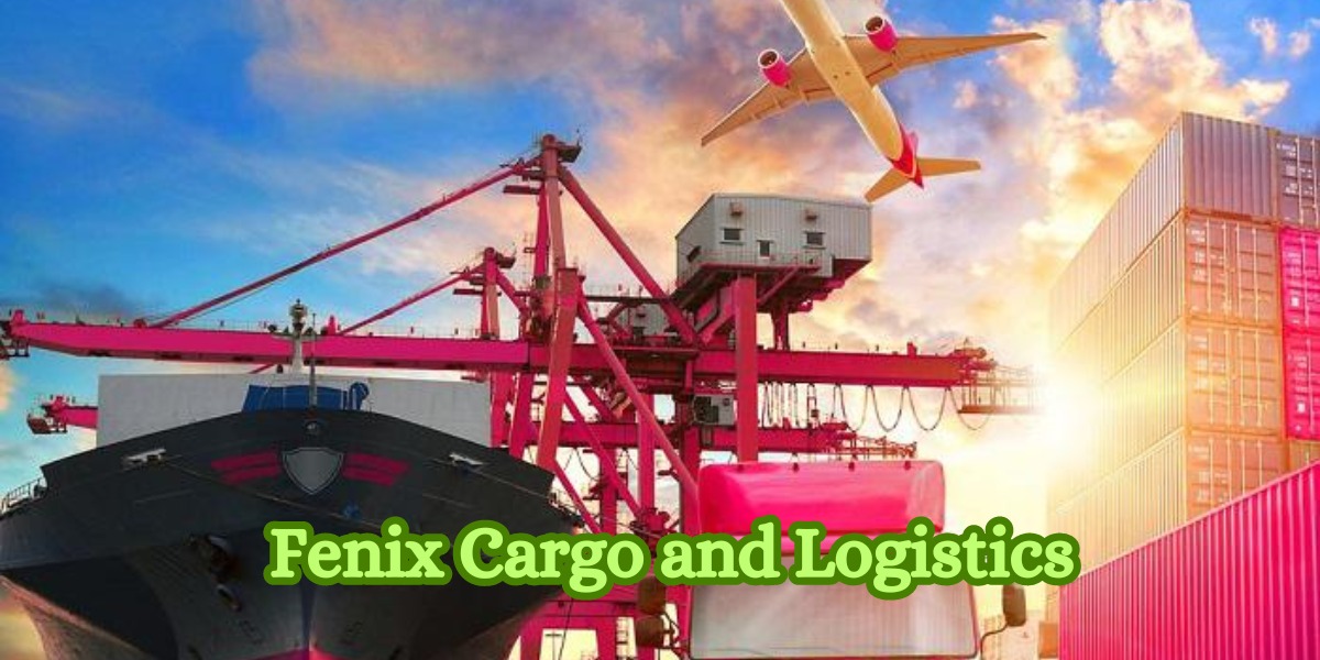 Fenix Cargo and Logistics