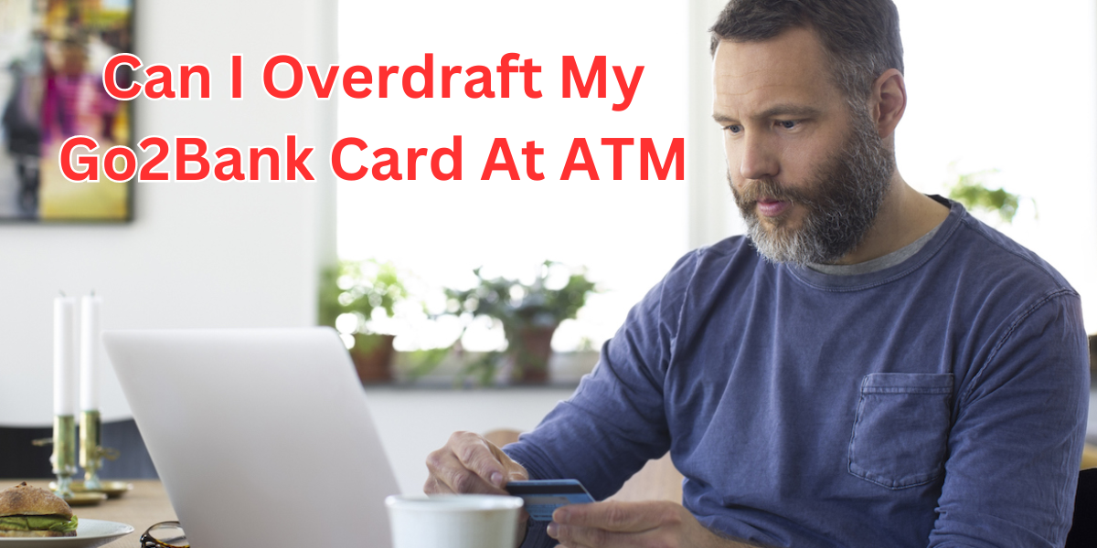 can i overdraft my go2bank card at atm