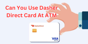 can you use dasher direct card at atm (1)